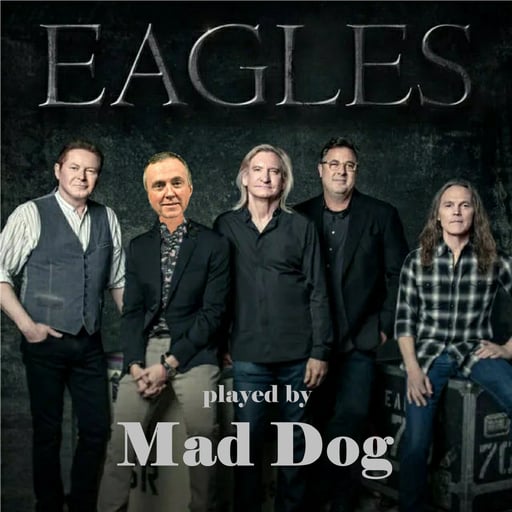 Mad Dog Plays the Eagles cover